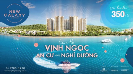 Căn Hộ Nghĩ Dưỡng Biển New Galxaxy Sở Hữu Lâu Dài tại Nha Trang