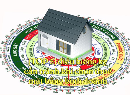 [TOP 5] điều kiêng kỵ cần tránh khi chọn thuê mặt bằng kinh doanh