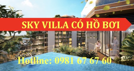 Ngộp tiền bán rẻ - Căn Sky Villa giá chỉ 2 tỷ, căn 2PN giá chỉ 1.4 tỷ (Giá 100% căn hộ đã VAT)