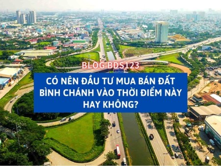 Ảnh bài viết: Có nên đầu tư mua bán đất Bình Chánh vào thời điểm này hay không?