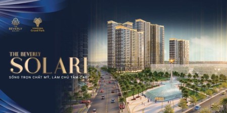 CƠ HỘI SỞ HỮU CĂN HỘ THE BEVERLY SOLARI CHÍNH SÁCH CỰC KỲ ƯU ĐÃI. LH 0933 202 104