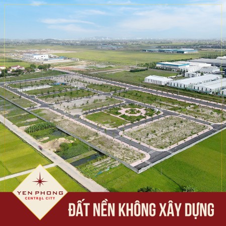 Mở bán đất nền dự án Yên Phong Central-Dũng Liệt
