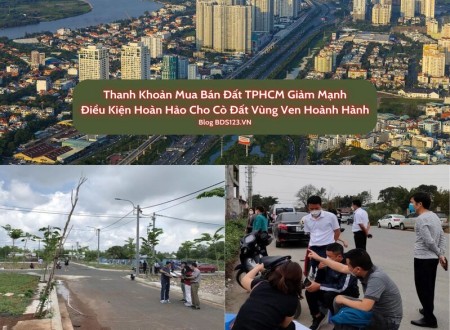 Thanh khoản mua bán đất TPHCM giảm sâu, “cò đất” vùng ven “hoành hành”