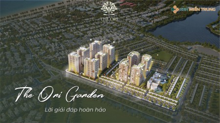 Chỉ với 1 tỷ sở hữu hộ khẩu Đà Nẵng, The Ori Garden sổ đỏ lâu dài
