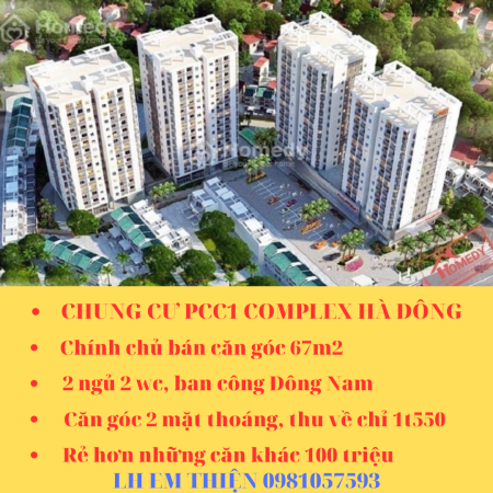 Chính chủ cần bán siêu phẩm căn hộ 67m2 chung cư PCC1 Hà Đông