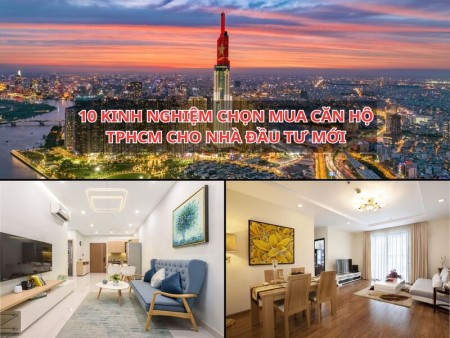 10 kinh nghiệm chọn mua căn hộ TPHCM cho nhà đầu tư mới