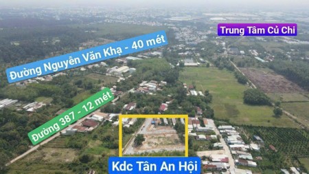 Bán lô đất full thổ cư xd tư do, Nguyễn Văn Khạ, Tân An, Hội Củ Chi, tặng 4 cv SJC