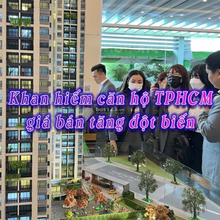 Căn hộ TPHCM khan hiếm nguồn cung khiến giá bán tăng đột biến