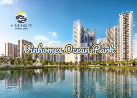Ảnh bài viết: 3 tuyến đường giúp giá bán chung cư Vinhomes Ocean Park tăng cao