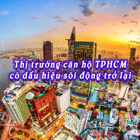 Thị trường căn hộ TPHCM liệu có dấu hiệu sôi động trở lại?