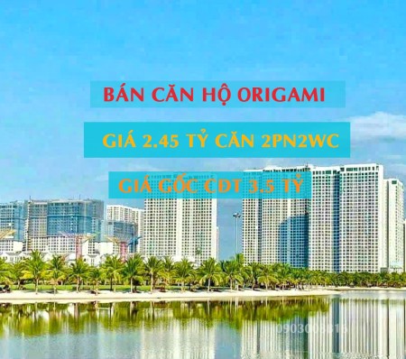 Căn hộ Vinhomes Grand Park Origami giá bán 2,45 tỷ giá gốc 3,5 tỷ cắt lỗ 1,1 tỷ 2PN2WC 59m2