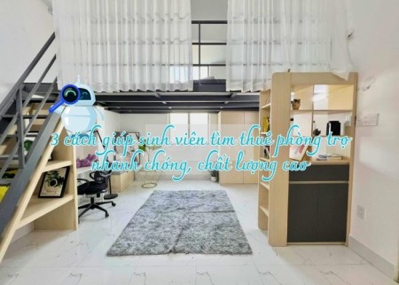 3 cách giúp sinh viên tìm thuê phòng trọ nhanh chóng, chất lượng cao