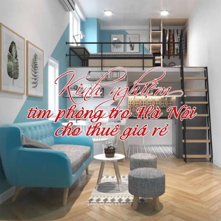 Ảnh bài viết: Kinh nghiệm tìm phòng trọ Hà Nội cho thuê giá rẻ dành cho tân sinh viên
