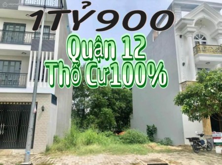 Cần bán gấp lô đất nằm ngay vị trí đắc địa Quận 12 TPHCM giá 1,9 tỷ