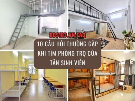 Bds123.vn FAQ: 10 câu hỏi thường gặp khi tìm phòng trọ của tân sinh viên