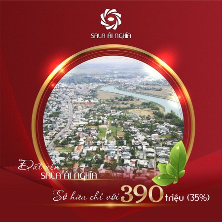 Sala Ái Nghĩa - Khu đất vàng để an cư, đầu tư