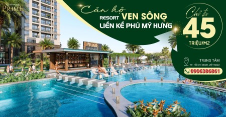Khải Hoàn Prime - Căn hộ resort ven sông liền kề Phú Mỹ Hưng quận 7