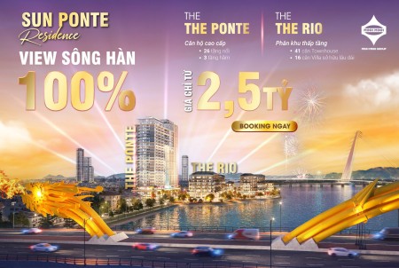 Sun Ponte Đà Nẵng - Căn hộ cao cấp bật nhất từ chủ đầu tư Sun Group