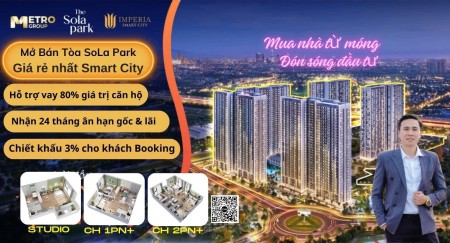 Mở bán tòa căn hộ SoLa Park - Vinhomes Smart City