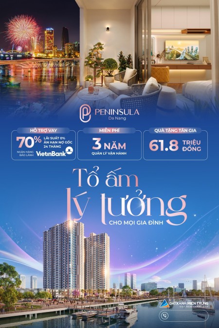Peninsula Da Nang - Chung cư view sông Hàn đẳng cấp, ưu đãi hấp dẫn