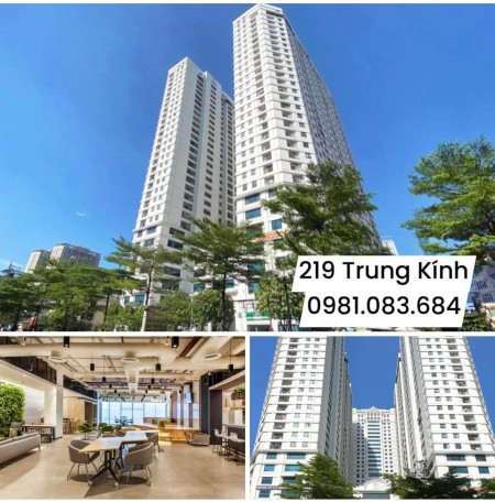 CHỈ 12 ĐÔ/M2 CHO THUÊ VĂN PHÒNG 219 TRUNG KÍNH, TÒA NHÀ CENTRAL FIELD