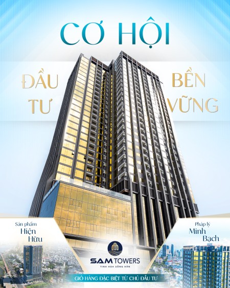 Hot Hot - Chỉ với 1.5 tỷ sở hữu ngay căn hộ mặt view trực diện sông Hàn - SAM Towers