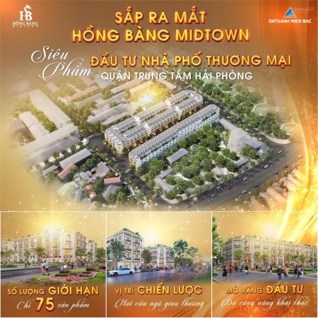 ĐXMB mở bán chính thức 75 lô liền kề tại trung tâm Phường Quán Toan, Quận Hồng Bàng, TP Hải Phòng.