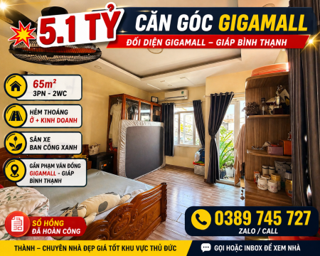 5.1 tỷ - CĂN GÓC ĐỐI DIỆN GIGAMALL - GIÁP BÌNH THẠNH