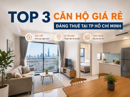 Top 3 dự án căn hộ phân khúc giá rẻ đáng thuê tại TP Hồ Chí Minh