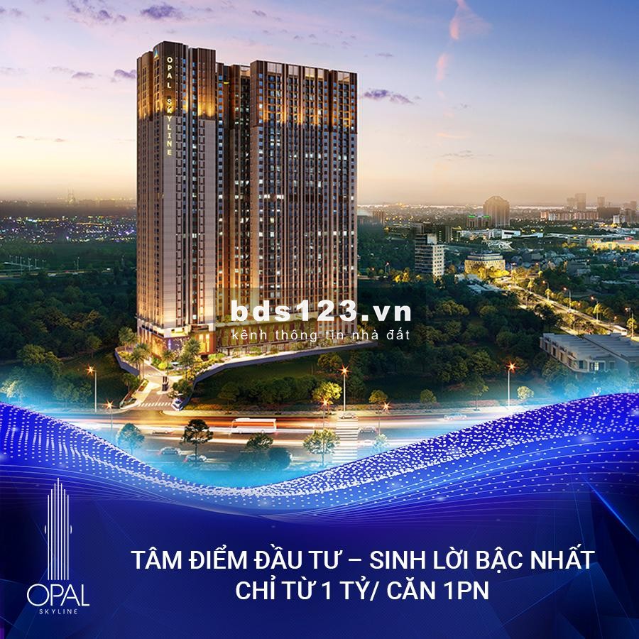 Bán Căn Hộ Opal Skyline Trung Tâm Hành Chính TP Thuận An, Bình Dương Giá Chỉ Từ 1.180 Tỷ/Căn