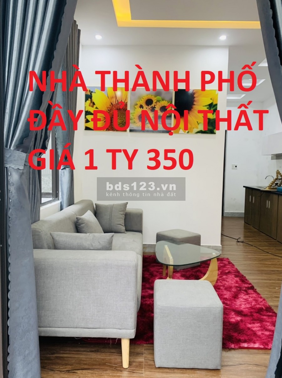 NHÀ TRUNG TÂM THÀNH PHỐ ĐẦY ĐỦ NỘI THẤT GIÁ SẬP SÀN 1 TỶ 350