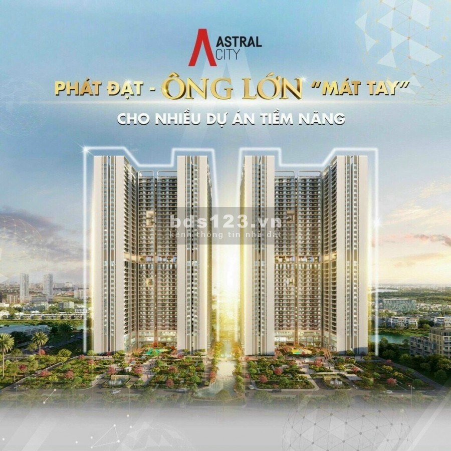 THÁP RIGEL- VIÊN NGỌC CỦA ASTRAL CITY TRÊN MT QL13, TT30% SỞ HỮU, VAY 70% VP