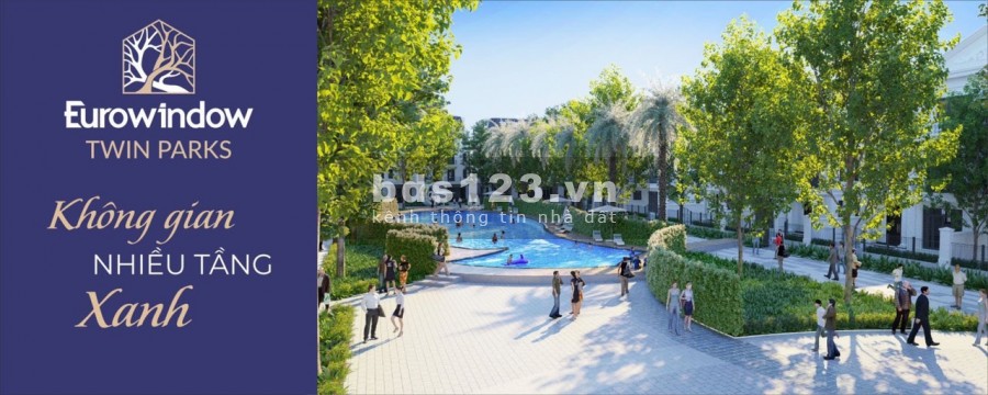 Đầu tư đất thấp tầng dự án Eurowindow Twin Parks Gia Lâm - Cạnh Vin Ocean Park giai đoạn đầu tiên