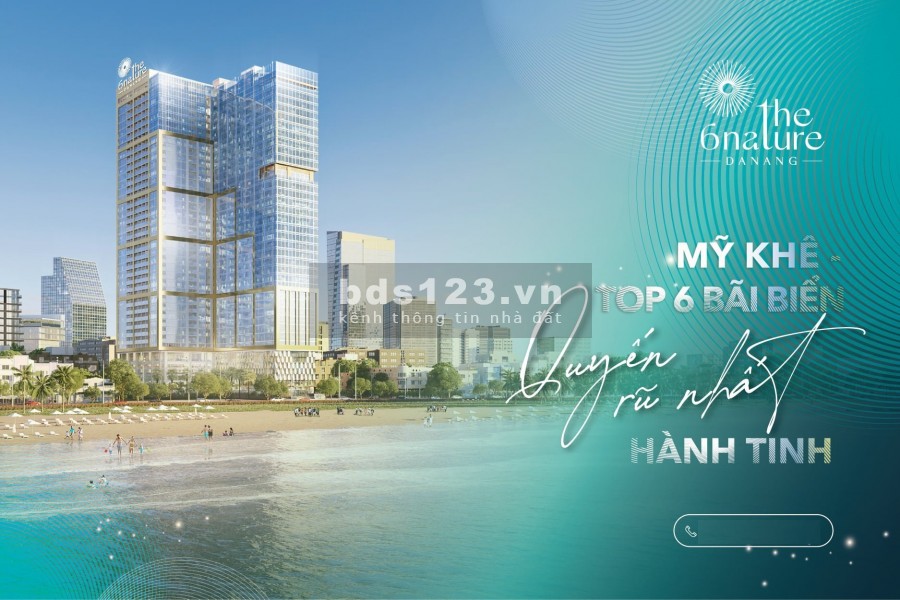 DỰ ÁN THE 6NATURE CĂN HỘ BỜ BIỂN MỸ KHÊ SỞ HỮU LÂU DÀI