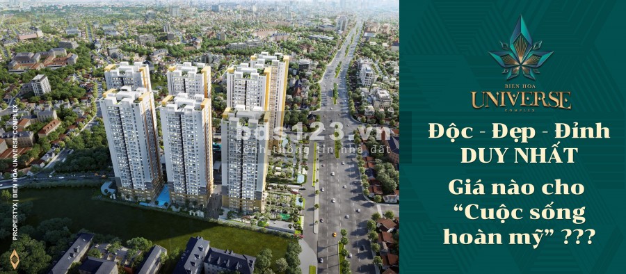 CĂN HỘ CAO CẤP BIÊN HÒA UNIVERSE COMPLEX, GIÁ TỪ 2,1 TỶ/CĂN, NGÂN HÀNG HỖ TRỢ VAY 70% - 20 NĂM