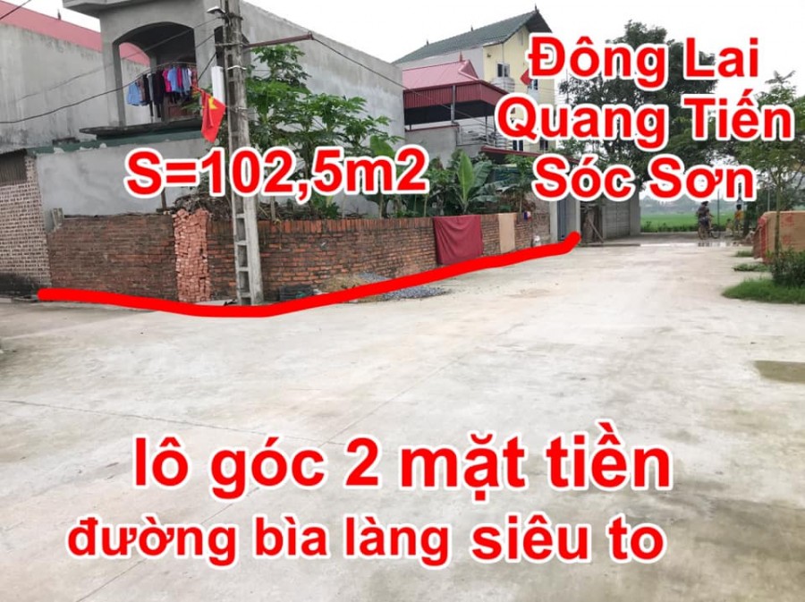 Chính chủ gửi bán 102,5m2 bìa làng Đông Lai - Quang Tiến - Sóc Sơn - Hà Nội
