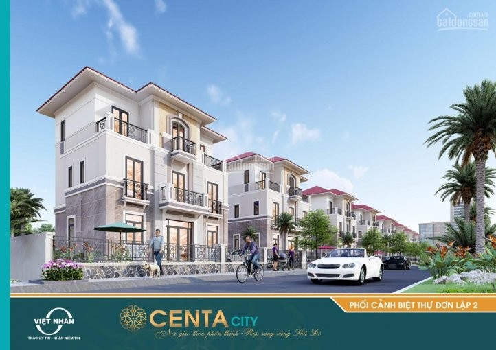 Bán biệt thự Centa vilass VSIP Từ Sơn trung tâm vùng thủ đô BÁN KÍNH 12KM