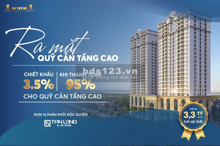 Mở bán quỹ căn đẹp nhất dự án HDI Tây Hồ! Nhận nhà ở ngay, nội thất xịn