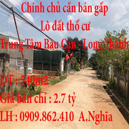 Chính chủ cần bán gấp lô đất thổ cư ở Trung Tâm Bàu Cạn – Long Thành.