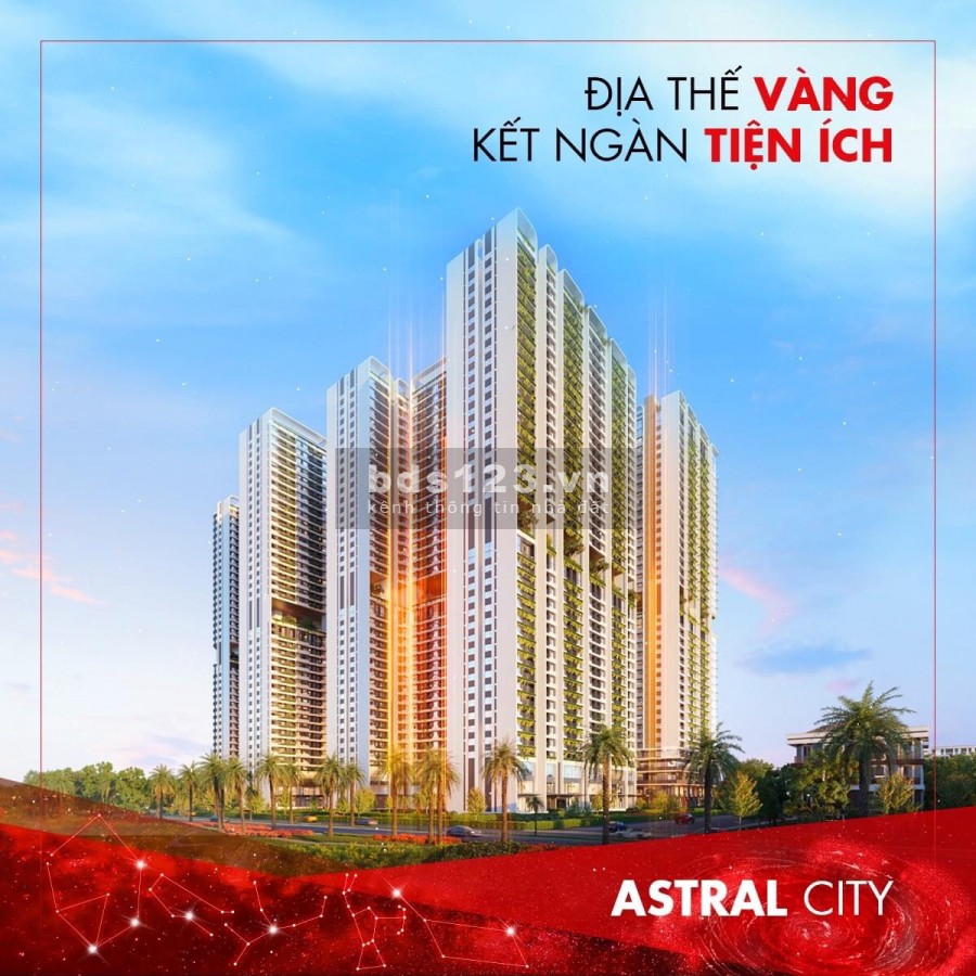 Hot! Astral City - chỉ 600tr để sở hữu căn hộ cao cấp bậc nhất Bình Dương quá dễ dàng
