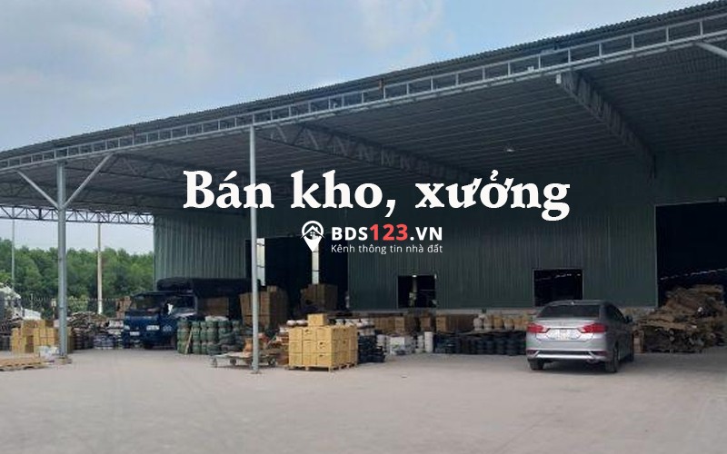 Bán kho xưởng Bán kho xưởng