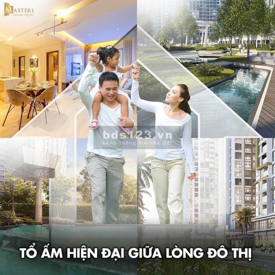Căn hộ cao cấp Masteri Centre Point xây dựng tổ ấm tương lai cho mọi gia đình