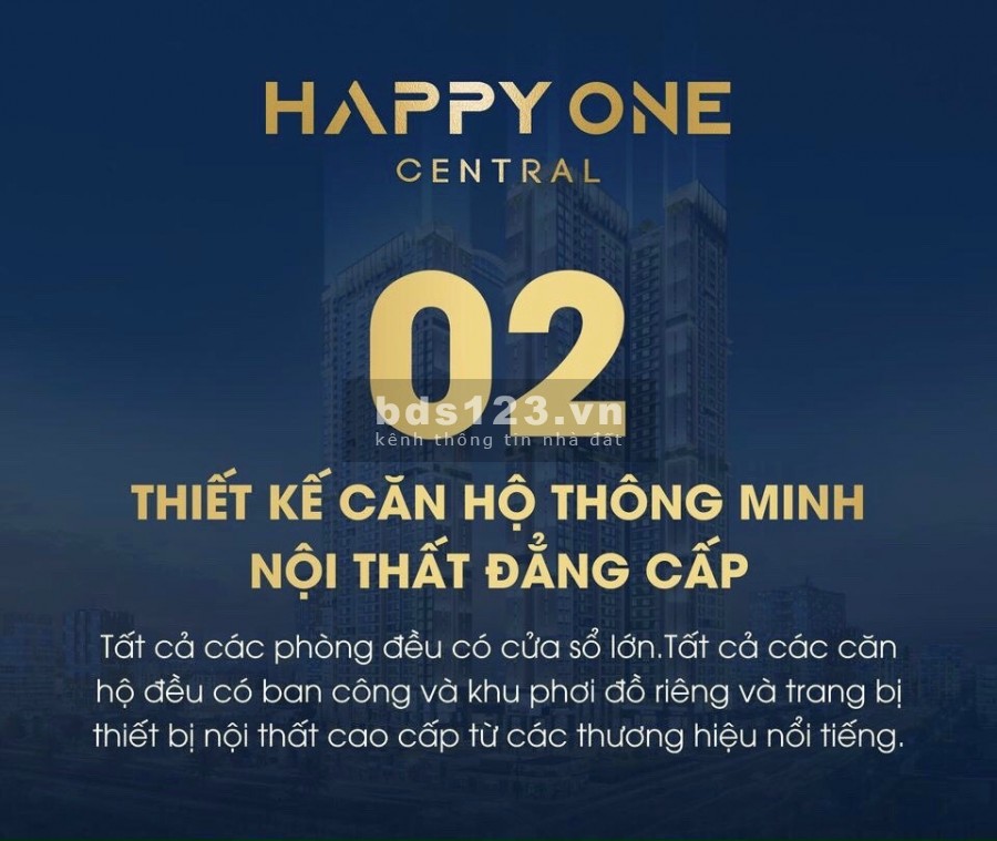 Happy One Central - 6 lý do nên đầu tư, hỗ trợ vay ngân hàng ân hạn lãi gốc, giá tốt thị trường
