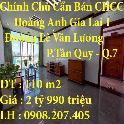 Chính Chủ Cần Bán Căn Hộ cao cấp Hoàng Anh Gia Lai 1, Đường Lê Văn Lương, Phường Tân Quy Quận 7, Hồ Chí Minh