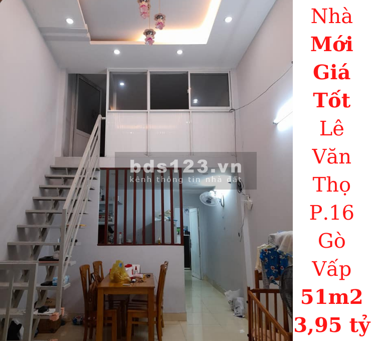 Bán Nhà Mới Giá Tốt! Lê Văn Thọ, phường 16, Gò Vấp dt 51m2 giá 3,95 tỷ TL