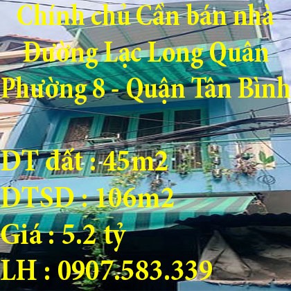 Chính chủ Cần bán nhà hẻm 888 đường Lạc Long Quân, Phường 8, Quận Tân Bình, TP HCM
