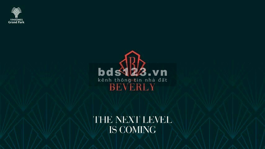 Căn Hộ Beverly Vị trí Kim Cương tại Vinhome Grand Park Quận 9 giá tốt hỗ trợ vay 100% 50tr là đã sở hữu 1 căn hộ full nội thất