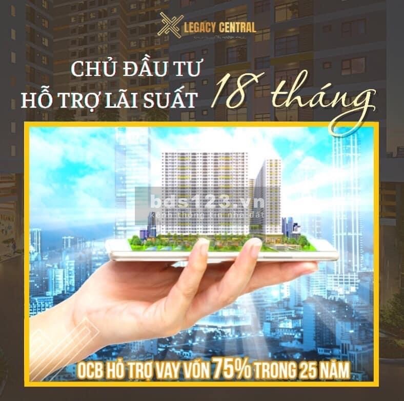 Căn hộ legacy central cơ hội an cư chỉ với 255 triệu, pháp lí đầy đủ, ngân hàng hỗ trợ vay
