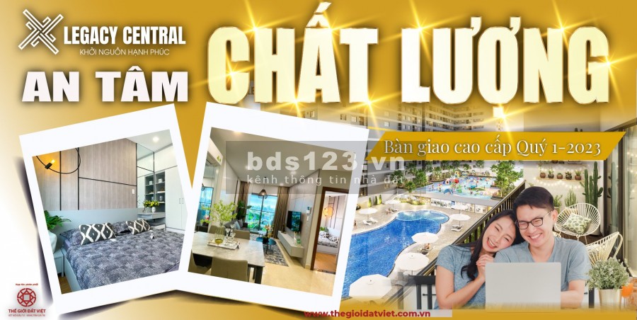 Legacy central căn hộ giá tốt an tâm chất lượng chiết khấu 8% cho khách hàng thanh toán 70%