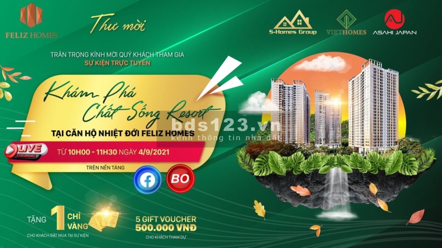 Sự kiện trực tuyến: Tìm hiểu căn hộ resort nhiệt đới tại Feliz Homes, chính sách tốt